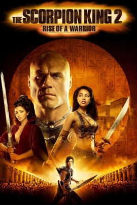 The Scorpion King 2: Κυρίαρχος Πολεμιστής