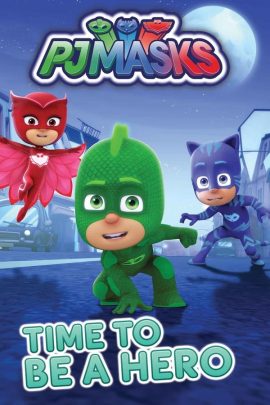 PJ Masks: Time to Be a Hero