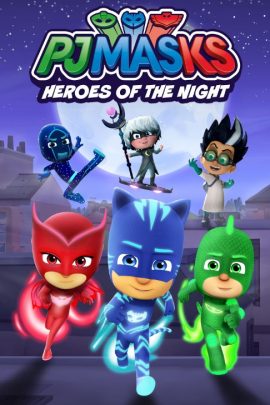 PJ MASKS HEROES OF THE NIGHT