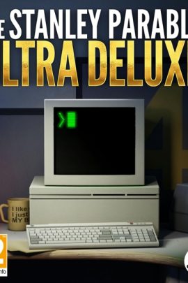 THE STANLEY PARABLE ULTRA DELUXE